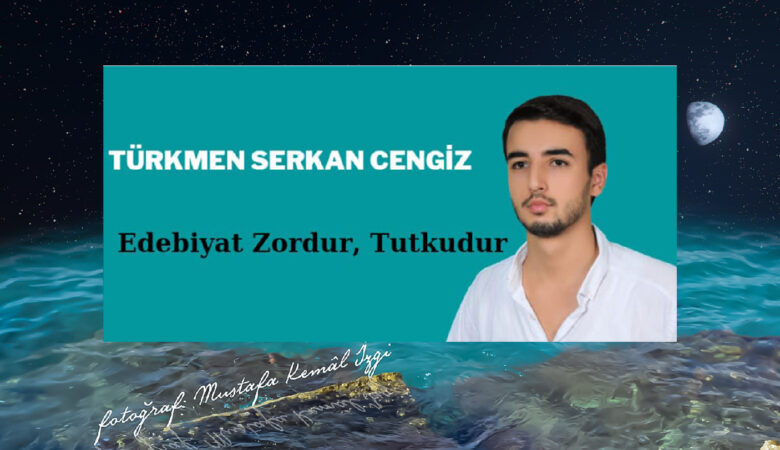“Edebiyat Zordur, Tutkudur.”